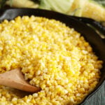 Fried corn in cast iron skillet