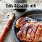 Grilled chicken made with easy all-purpose marinade
