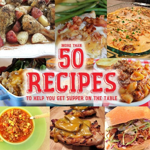 More than 50 Recipes to Help You Get Supper On the Table