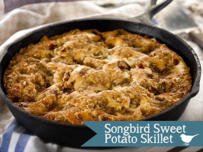 Songbird Sweet Potato Skillet2