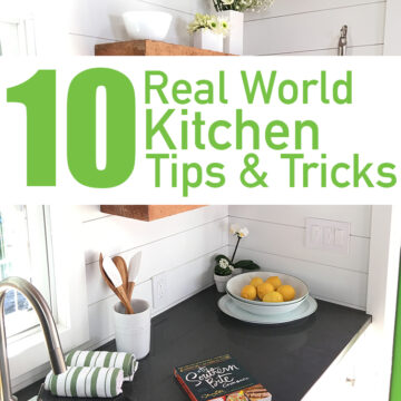 #ad Here are 10 Real World Kitchen Tips and Tricks that will make time in the kitchen more joyful! #NewNESTEA