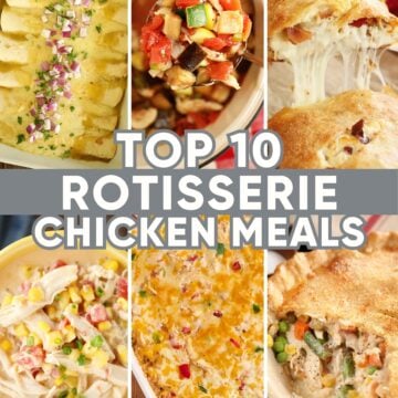 Top 10 Rotisserie Chicken Recipes Image for Pinterest.